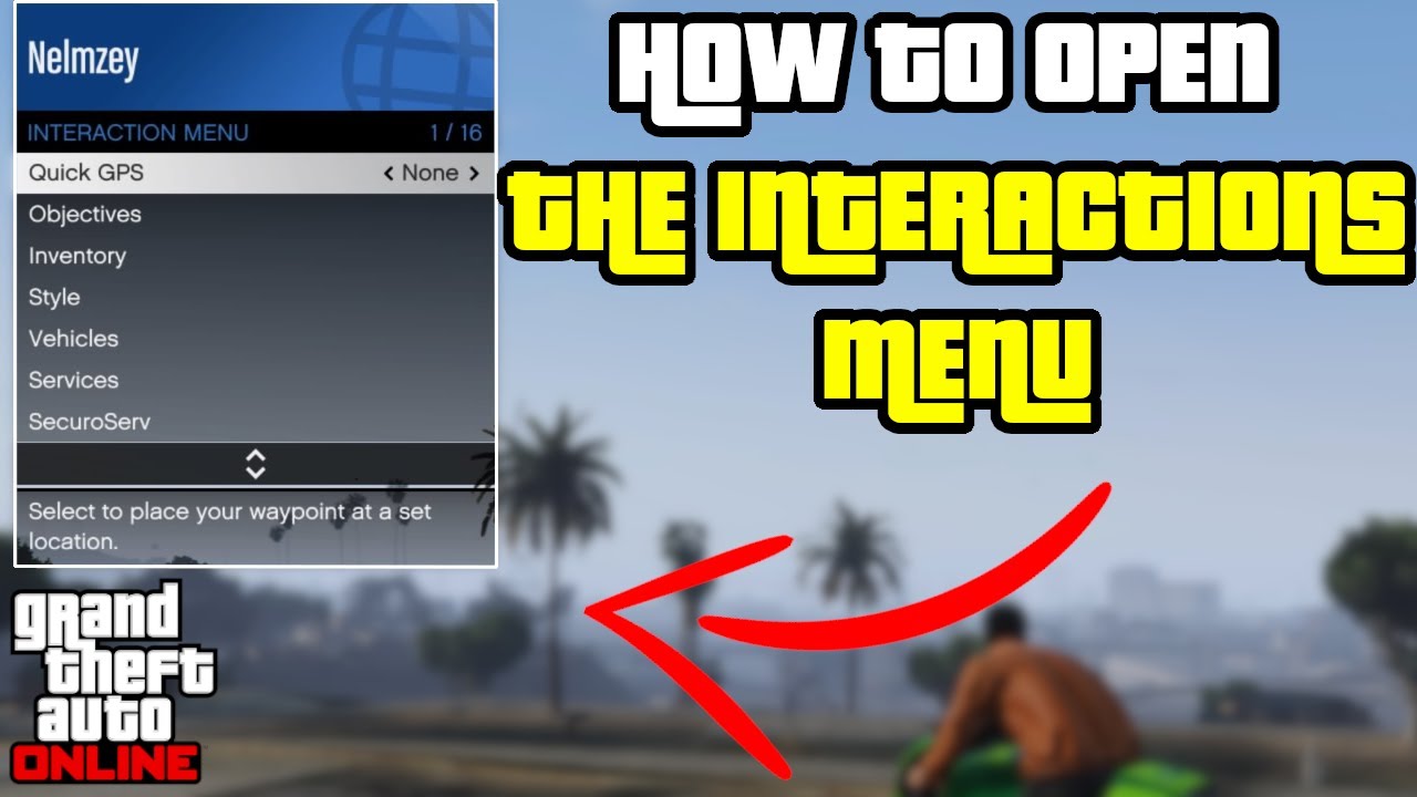 How to Open The Interaction Menu in GTA 5 Online?